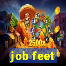 job feet